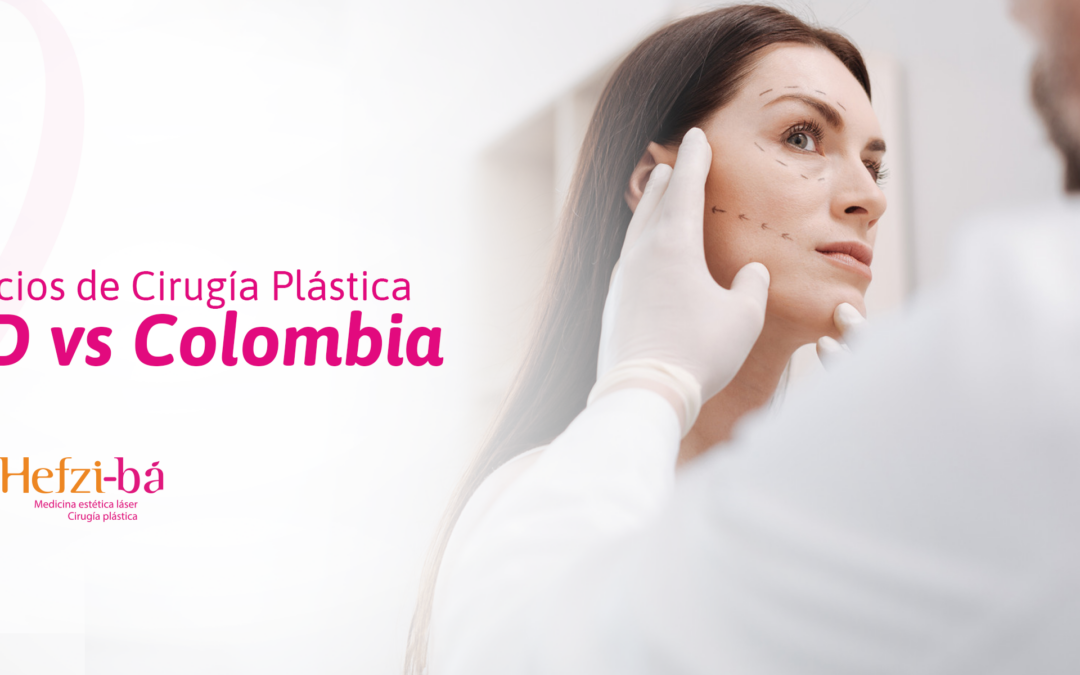 Precios de Cirugía Plástica en RD vs en Colombia